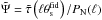 \hbox{$\tilde{\Psi} = \tilde{\tau}\left (\ell \theta_{\rm s}^{\rm fid} \right )/P_{\rm N}(\ell)$}