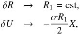 \begin{eqnarray} \label{bound_cond} \nonumber \delta R &\rightarrow& R_1 ={\rm cst} , \\ \delta U &\rightarrow& -{\sigma R_1 \over 2} X, \end{eqnarray}
