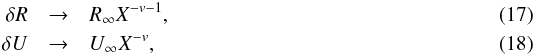 \begin{eqnarray} \label{asym1} \delta R &\rightarrow& R_\infty X^{-v-1}, \\ \label{asym2} \delta U &\rightarrow& U_\infty X^{-v}, \end{eqnarray}