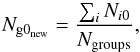 \begin{equation} N_{{\rm g}0_{\rm new}}=\frac{\sum_i{{N_{i0}}}}{N_{\rm groups}}, \end{equation}