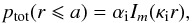 \begin{equation} \label{eq:solution} p_{\rm tot}(r \leqslant a) = \alpha_{\rm i}I_m(\kappa_{\rm i}r), \end{equation}