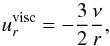\begin{equation} u_r^\mathrm{visc}=-\frac{3}{2}\frac{\nu}{r}, \label{eq:u_r} \end{equation}