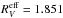 \hbox{$R^{\rm eff}_{V} =1.851$}