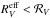 \hbox{$R^{\rm eff}_{V} < {\cal R}_{V}$}