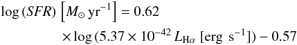 \begin{eqnarray} \label{eq:Lee2SFR} &&\log\,({\it SFR}) \, \left[{M}_{\odot} \, \text{yr}^{-1}\right] = 0.62 \nonumber\\ && \hspace*{15mm}\times \log \,( 5.37 \times 10^{-42} \, L_{\rm H\alpha}~[\text{erg\, s}^{-1}]) - 0.57 \end{eqnarray}