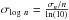 \hbox{$\sigma_{\log\,n} = \frac{\sigma_n / n}{\ln(10)}$}