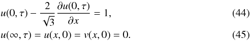 \begin{eqnarray} \label{eq:marshak_bc1} & &u(0,\tau) - \frac{2}{\sqrt{3}}\frac{\del u(0,\tau)}{\del x} = 1,\\ \label{eq:marshak_bc2} &&u(\infty,\tau) = u(x,0) = v(x,0) = 0. \end{eqnarray}