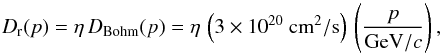 \begin{equation} D_{\rm r}(p)=\eta\,D_\mathrm{Bohm}(p)=\eta\,\left(3\times 10^{20}\ \mathrm{cm^2/s}\right)\,\left(\frac{p}{\mathrm{GeV}/c}\right), \label{eq:1} \end{equation}
