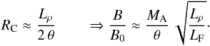 \begin{equation} R_\mathrm{C}\approx \frac{L_\rho}{2\,\theta}\qquad \Rightarrow \frac{B}{B_0}\approx \frac{M_\mathrm{A}}{\theta}\,\sqrt{\frac{L_\rho}{L_\mathrm{F}}}\cdot \label{eq:3.3} \end{equation}