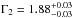 \hbox{$\Gamma_2 =1.88^{+0.03}_{-0.03}$}