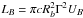 \hbox{$L_{B}=\pi c R_b^2 \Gamma^2 U_{B}$}