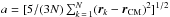 \hbox{$a=[5/(3N) \sum_{k\,=\,1}^N (\vec{r}_k - \vec{r}_\mathrm{CM})^2 ]^{1/2}$}