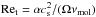 \hbox{$\mathrm{Re_t}= \alpha c_{\rm s}^2/(\Omega \nu_\mathrm{mol} )$}