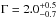\hbox{$\Gamma = 2.0^{+0.5}_{-0.7}$}