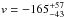 \hbox{$v=-165^{+57}_{-43}$}