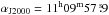 \hbox{$\alpha_{\rm J2000}=\rm 11^{h}09^{m}57\,\fs9$}