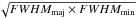 \hbox{$\sqrt{FWHM_{\rm maj} \times FWHM_{\rm min}}$}