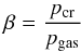\begin{eqnarray} \beta = \frac{p_{\rm cr}}{p_{\rm gas}} \end{eqnarray}