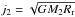 \hbox{$j_{\mathrm{2}} = \sqrt{GM_{\mathrm{2}}R_{\mathrm{r}}}$}