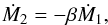 \begin{eqnarray} \label{equation:29} \dot{M}_{\mathrm{2}}=-\beta\dot{M}_{\mathrm{1}}, \end{eqnarray}