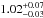 \hbox{$1.02^{+0.07}_{-0.03}$}
