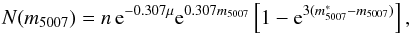 \begin{equation} \label{eq:pnlf} N(m_{5007})=n\,{\rm{e}}^{-0.307\mu}{\rm{e}}^{0.307m_{5007}}\left[1-{\rm{e}}^{3(m^*_{5007}-m_{5007})}\right], \end{equation}