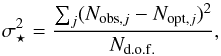 \appendix \setcounter{section}{1} \begin{equation} \sigma^2_\star= \frac{\sum_j (N_{{\rm obs},j}-N_{{\rm opt},j})^2}{N_{\rm d.o.f.}}, \label{3} \end{equation}