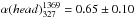 \hbox{$\alpha(head)_{327}^{1369}=0.65\pm0.10$}