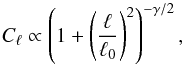 \begin{equation} C_\ell \propto \left( 1 + \left(\frac{\ell}{\ell_0}\right)^2 \right)^{-\gamma/2}, \end{equation}