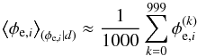 \appendix \setcounter{section}{4} \begin{equation} \left< \phi_{\mathrm{e},i} \right>_{(\phi_{\mathrm{e},i}|d)} \approx \frac{1}{1000} \sum_{k=0}^{999} \phi_{\mathrm{e},i}^{(k)} \end{equation}