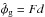 \hbox{$\hat{\phi}_\mathrm{g} = Fd$}