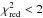 \hbox{$\chi_{\rm red}^2 < 2$}