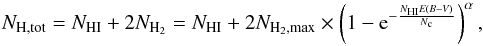 \begin{equation} \label{eq:nhtot} N_{\rm H, tot} = N_{\rm HI} + 2 N_{\rm H_2} = N_{\rm HI} + 2 N_{\rm H_2, max} \times \left( 1 - {\rm e}^{-\frac{N_{\rm HI}E(B-V)}{N_{\rm c}}} \right)^\alpha, \end{equation}