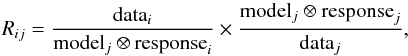 \begin{equation} R_{ij} = \frac{{\rm data}_{i}}{{\rm model}_j \otimes {\rm response}_i} \times \frac{{\rm model}_j \otimes {\rm response}_j}{{\rm data}_{j}}, \label{eq:srr} \end{equation}
