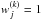 \hbox{$w_j^{(k)} = 1$}