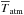 \hbox{$\overline{T}_{\rm atm}$}