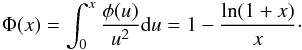 \begin{eqnarray} \Phi(x)=\ds\int_{0}^{x}\dfrac{\phi(u)}{u^2}{\rm d}u = 1 - \dfrac{\ln(1+x)}{x} \cdot \label{Phix} \end{eqnarray}