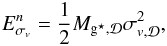 \begin{eqnarray} E_{\sigma_v}^n = \frac{1}{2}M_{\sfg,\Disc}\sigma_{v,\Disc}^2, \label{E_vdisp} \end{eqnarray}