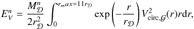 \begin{eqnarray} E_{V}^n =\dfrac{M_{\Disc}^n}{2r_{\Disc}^2}\int_0^{r_max = 11r_{\Disc}}\exp\left(-\frac{r}{r_{\Disc}}\right)V_{\rm circ,\Gal}^2(r)r{\rm d}r , \label{E_Vrot} \end{eqnarray}