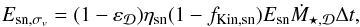 \begin{eqnarray} E_{{\rm sn},\sigma_v} = (1 - \varepsilon_{\Disc})\eta_{\rm sn}(1-f_{\rm Kin,sn})E_{\rm sn}\dot{M}_{\star,\Disc}\Delta t , \label{Esn_sv} \end{eqnarray}