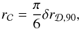 \begin{eqnarray} r_{\Clumps} = \dfrac{\pi}{6}\delta r_{\Disc,90}, \label{r_clumps} \end{eqnarray}