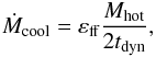 \appendix \setcounter{section}{2} \begin{eqnarray} \dot{M}_{\rm cool} = \varepsilon_{\rm ff}\dfrac{M_{\rm hot}}{2t_{\rm dyn}} , \end{eqnarray}
