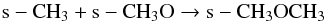\begin{equation} \label{eq:di1} {\rm s-CH_3 + s-CH_3O \rightarrow s-CH_3OCH_3} \end{equation}