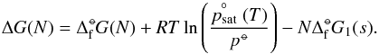 \begin{equation} \Delta G(N) = \dG(N) + RT \ln\left(\frac{\stackrel{\circ}{p_{\rm sat}}(T)}{p^{\st}}\right) - N\dG_{1}(s). \label{eq:DeltaG} \end{equation}