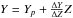 \hbox{$Y = Y_p+\frac{\Delta Y}{\Delta Z} Z$}
