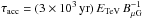 \hbox{$\tau_{\rm acc} = (3\times10^3\, \mathrm{yr})\, E_{\rm TeV}\, B_{\rm \mu G}^{-1}\,$}