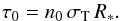 \begin{equation} \tau_0 = n_0\,\sigma_{\rm T}\,R_\ast. \end{equation}