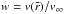 \hbox{$w=v(\tilde{r})/\vinf$}