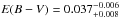 \hbox{$E(B-V)=0.037^{-0.006}_{+0.008}$}
