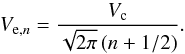 \begin{equation} V_{\mathrm{e},n} = \frac{V_{\rm c}}{\sqrt{2\pi}\left(n+1/2\right)}. \label{eq:vsa} \end{equation}